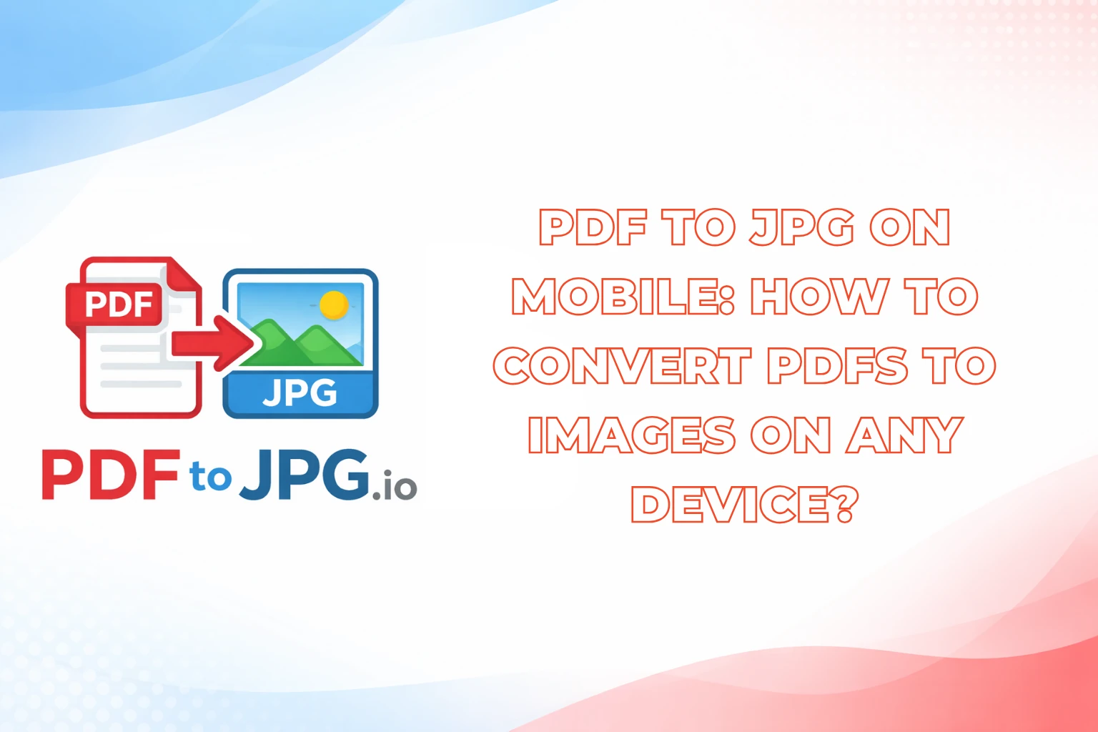 PDF to JPG on Mobile