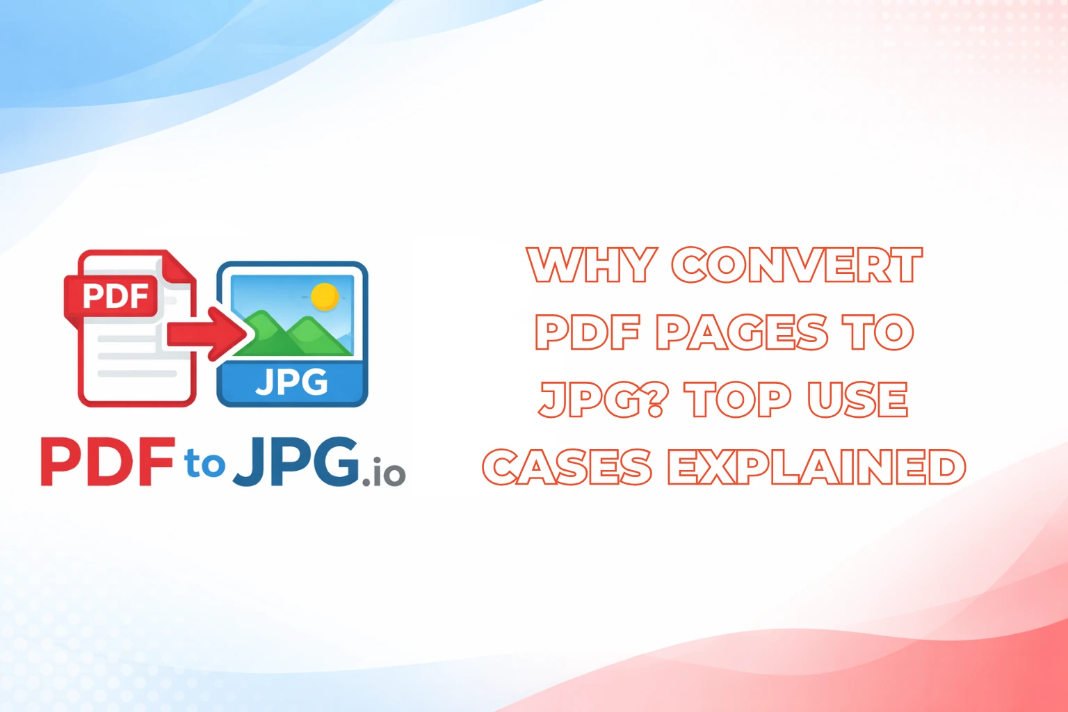 Why Convert PDF to JPG
